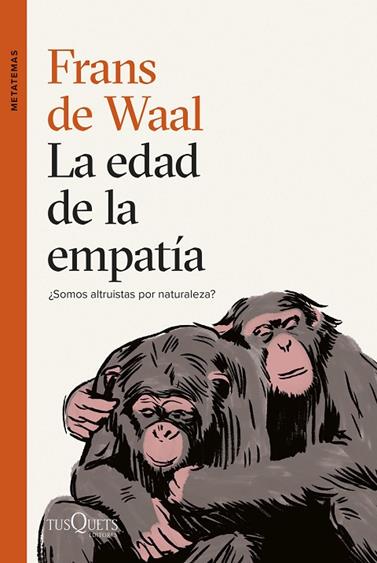 EDAD DE LA EMPATÍA, LA | 9788411071789 | WAAL, FRANS DE