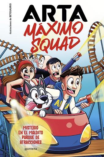 ARTA MÁXIMO SQUAD 3/ MISTERIO EN EL MALDITO PARQUE DE ATRACCIONES | 9788419746412 | GAME, ARTA/MÁXIMO SQUAD