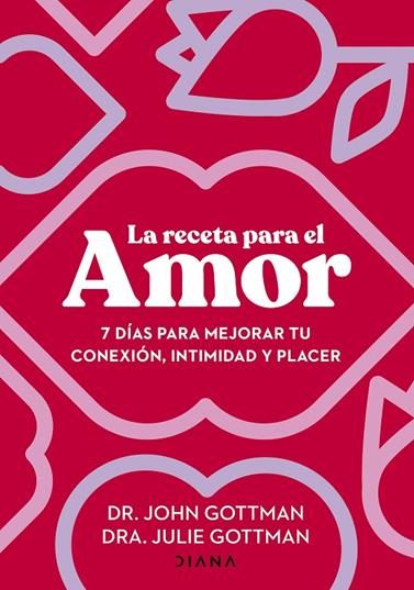 RECETA PARA EL AMOR, LA | 9788411191029 | GOTTMAN, JOHN/GOTTMAN, JULIE S.