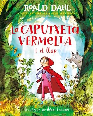 CAPUTXETA VERMELLA I EL LLOP, LA | 9788420487595 | DAHL, ROALD