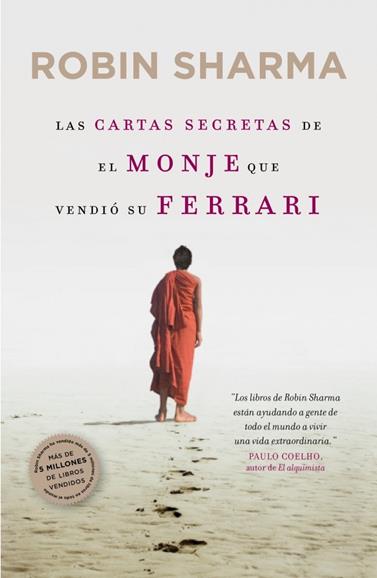 CARTAS SECRETAS DEL MONJE QUE VENDIÓ SU FERRARI, LAS | 9788425348235 | SHARMA,ROBIN