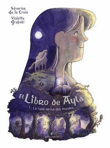LIBRO DE AYLA 1. LA RUNA DE LOS DOS MUNDOS | 9788419158956 | DE LA CROIX, SÉVERINE