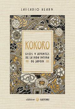 KOKORO - ECOS Y APUNTES DE LA VIDA INTIMA DE JAPON | 9788417419714 | HEARN, LAFCADIO