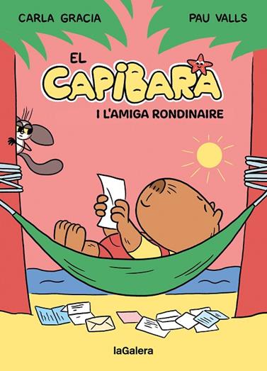 CAPIBARA 02. EL CAPIBARA I L'AMIGA RONDINAIRE | 9788424674410 | GRACIA MERCADÉ, CARLA