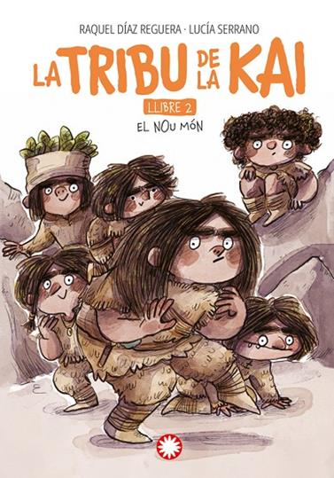 LA TRIBU DE LA KAI 2. EL NOU MÓN | 9788419401625 | DÍAZ REGUERA, RAQUEL
