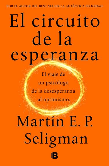 CIRCUITO DE LA ESPERANZA, EL | 9788466664226 | SELIGMAN, MARTIN E. P.