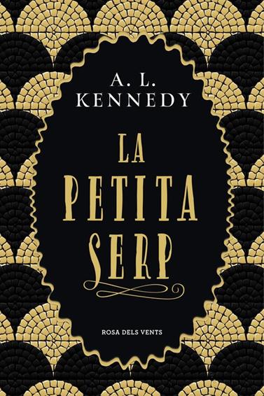 PETITA SERP, LA | 9788417627096 | KENNEDY, A. L.