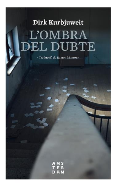 OMBRA DEL DUBTE, L' | 9788416743704 | KURBJUWEIT, DIRK