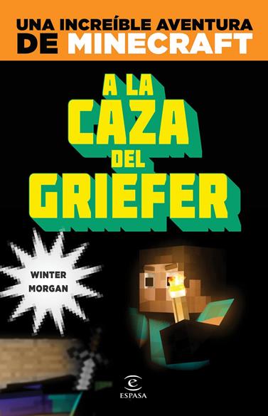 A LA CAZA DEL GRIEFER | 9788467043570 | MORGAN, WINTER