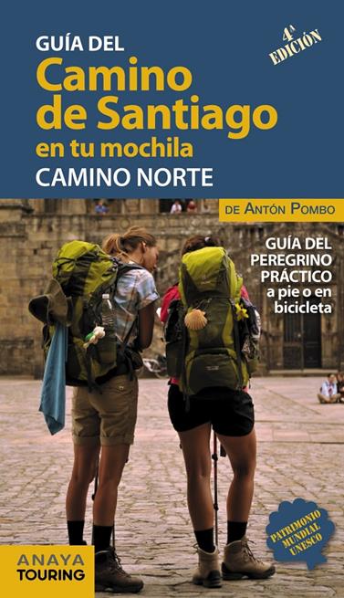 CAMINO DE SANTIAGO EN TU MOCHILA. CAMINO NORTE | 9788491581017 | POMBO RODRÍGUEZ, ANTÓN