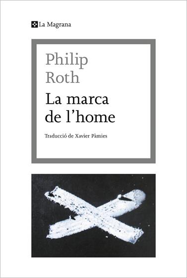 MARCA DE L'HOME, LA | 9788412425369 | ROTH, PHILIP