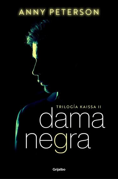 DAMA NEGRA /  TRILOGÍA KAISSA. 2 | 9788425363788 | PETERSON, ANNY