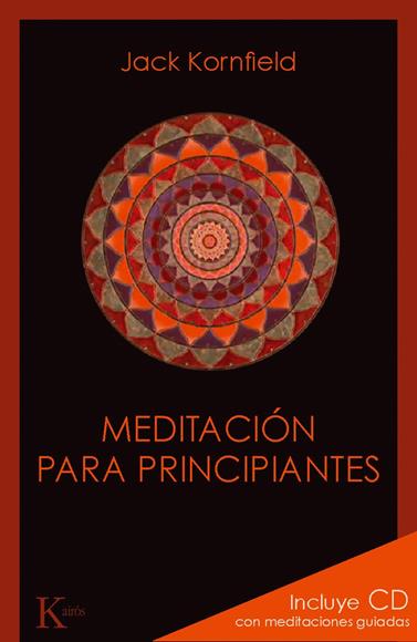 MEDITACIÓN PARA PRINCIPIANTES | 9788499881348 | KORNFIELD, JACK