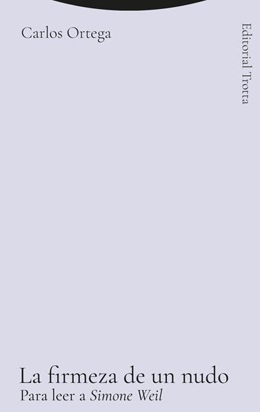 FIRMEZA DE UN NUDO, LA | 9788413642987 | ORTEGA BAYÓN, CARLOS