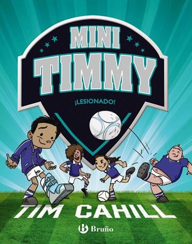 MINI TIMMY 6. LESIONADO | 9788469626375 | CAHILL, TIM