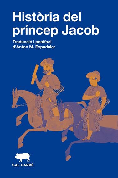 HISTÒRIA DEL PRÍNCEP JACOB | 9788412863581 | ANÓNIMO
