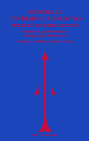 HISTORIA DE UNA DEMENCIA COLECTIVA | 9788494725623 | RECK-MALLECZEWEN, FRIEDRICH