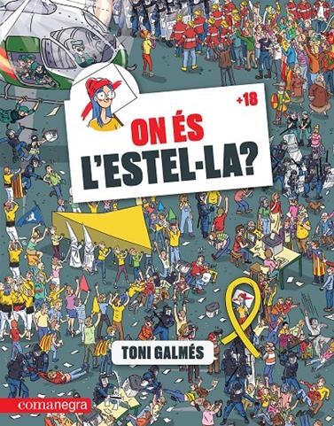 ON ÉS L'ESTEL.LA? +18 | 9788417188627 | GALMÉS, TONI