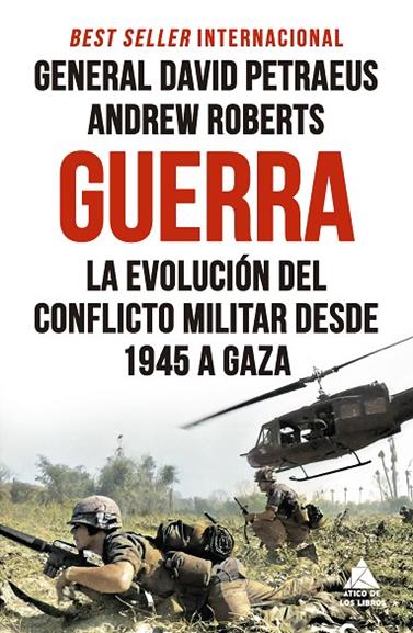 GUERRA. LA EVOLUCIÓN DEL CONFLICTO MILITAR DESDE 1945 A GAZA | 9791387592257 | PETRAEUS, DAVID/ROBERTS, ANDREW