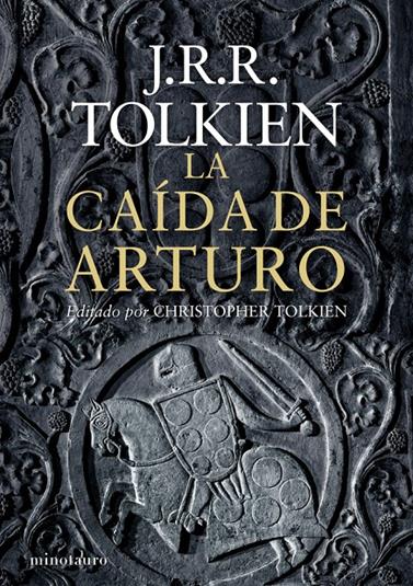 CAÍDA DE ARTURO, LA | 9788445001462 | TOLKIEN, J.R.R.