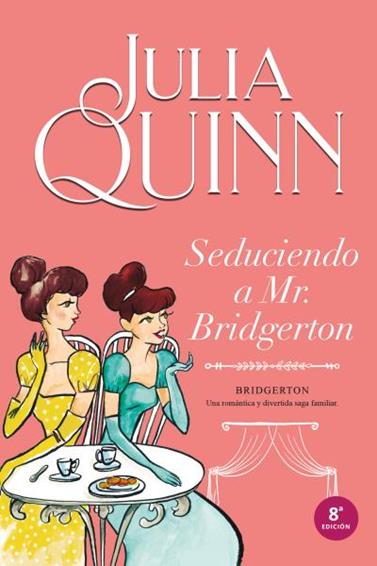 BRIDGERTON 4. SEDUCIENDO A MR. BRIDGERTON | 9788416327850 | QUINN, JULIA
