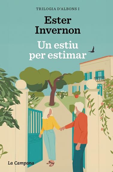 TRILOGIA D'ALBONS 1. UN ESTIU PER ESTIMAR  | 9788419836496 | INVERNON, ESTER