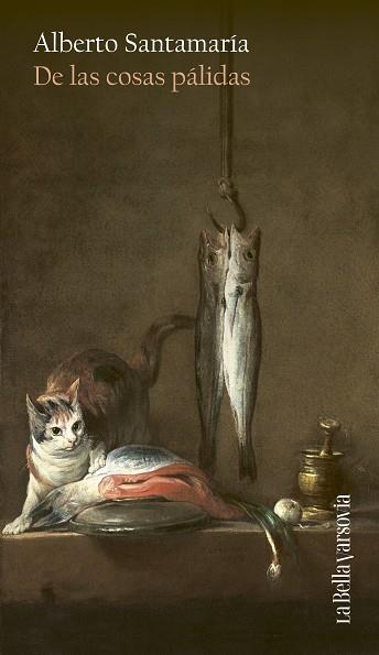 DE LAS COSAS PÁLIDAS | 9788433947116 | SANTAMARÍA, ALBERTO
