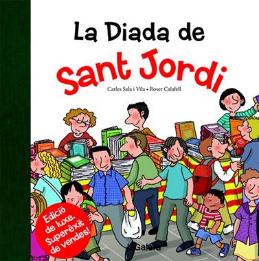 DIADA DE SANT JORDI, LA | 9788424659530 | SALA I VILA, CARLES/ CALAFELL, ROSER