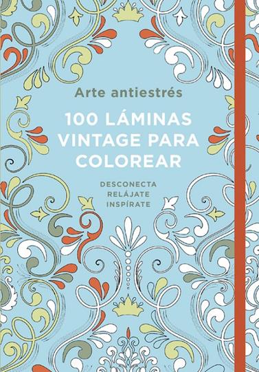 ARTE ANTIESTRÉS: 100 LÁMINAS VINTAGE PARA COLOREAR | 9788401016790 | VARIOS AUTORES