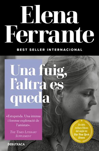 L'AMIGA GENIAL 3. UNA FUIG, L'ALTRA ES QUEDA  | 9788418132445 | FERRANTE, ELENA