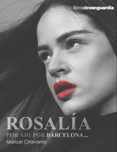 ROSALÍA, POR AHÍ POR BARCELONA... | 9788418604669 | CHAVARRÍA ESPUNY, MARICEL