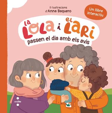 LA LOLA I EL LARI 4. LA LOLA I EL LARI PASSEN EL DIA AMB ELS AVIS | 9788466160544 | TELLECHEA, TERESA