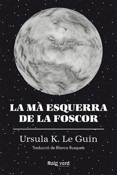 MÀ ESQUERRA DE LA FOSCOR, LA | 9788419206671 | LE GUIN, URSULA K.