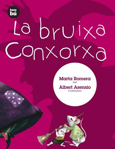BRUIXA CONXORXA, LA | 9788483430606 | ROMERA, MARTA