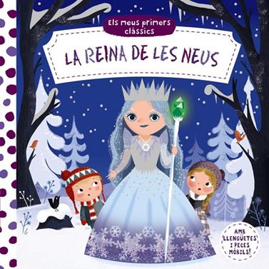REINA DE LES NEUS, LA/ ELS MEUS PRIMERS CLÀSSICS | 9788499063157 | VARIOS AUTORES