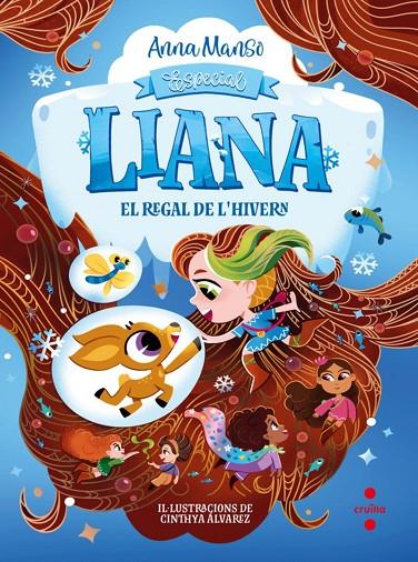 LIANA (ESPECIAL). EL REGAL DE L'HIVERN | 9788466160742 | MANSO MUNNÉ, ANNA