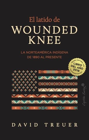 LATIDO DE WOUNDED KNEE, EL | 9791399105889 | TREUER, DAVID