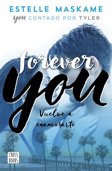 FOREVER YOU/ 4 | 9788408201281 | MASKAME, ESTELLE