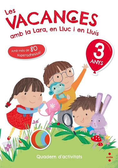 3 ANYS LES VACANCES AMB LA LARA EN LLUC I EN LLUIS | 9788466143745 | RUIZ GARCÍA, MARÍA JESÚS