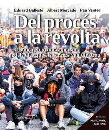 DEL PROCES A LA REVOLTA | 9788413031903 | BALLESTÉ ISERN, EDUARD/MERCADÉ MASSÓ, ALBERT/VENTEO COLL, PAU