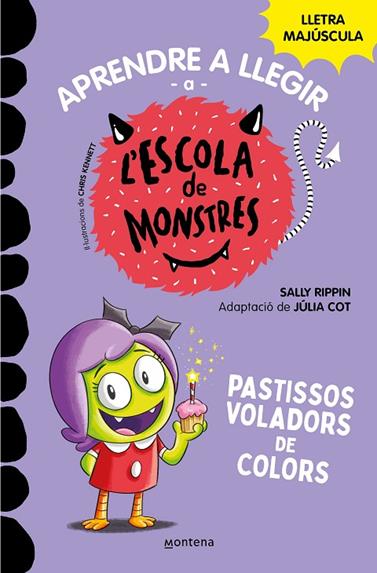 APRENDRE A LLEGIR A L'ESCOLA DE MONSTRES 5. PASTISSOS VOLADORS DE COLORS | 9788419085375 | RIPPIN, SALLY/COT, JÚLIA