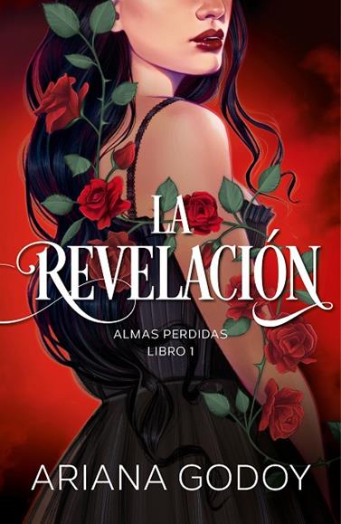 REVELACIÓN, LA/ (ALMAS PERDIDAS 1) | 9788418798788 | GODOY, ARIANA