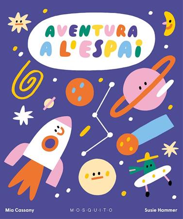 AVENTURA A L'ESPAI | 9788419095374 | CASSANY, MIA/ HAMMER, SUSIE