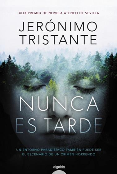 NUNCA ES TARDE | 9788490678534 | TRISTANTE, JERÓNIMO