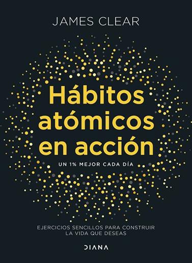 HÁBITOS ATÓMICOS EN ACCIÓN | 9788411193016 | CLEAR, JAMES