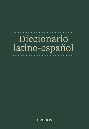 DICCIONARIO LATINO-ESPAÑOL | 9788424936600 | BLÁNQUEZ FRAILE, AGUSTÍN