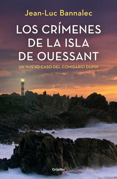 CRÍMENES DE LA ISLA DE OUESSAN, LOS (COMISARIO DUPIN 13) | 9788425369469 | BANNALEC, JEAN-LUC