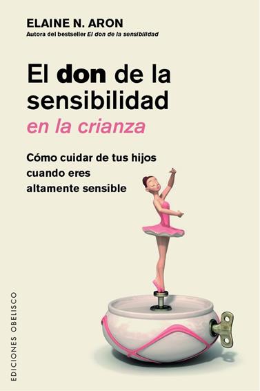 DON DE LA SENSIBILIDAD EN LA CRIANZA, EL | 9788491117865 | ARON, ELAINE