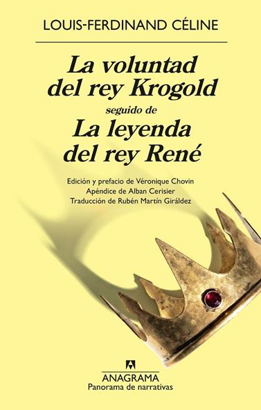 VOLUNTAD DEL REY KROGOLD SEGUIDO DE LA LEYENDA DEL REY RENÉ, LA | 9788433950888 | CÉLINE, LOUIS-FERDINAND