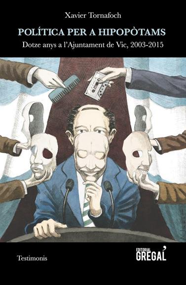 POLÍTICA PER A HIPOPÒTAMS | 9788494649028 | TORNAFOCH YUSTE, XAVIER